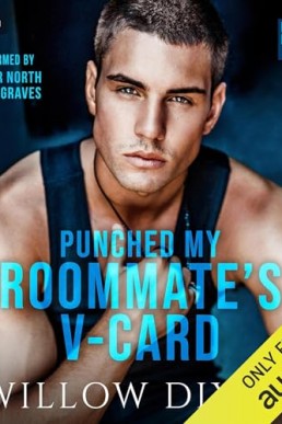 Never Have I Ever: Punched My Roommate's V-Card (Never Have I Ever #1)