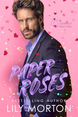 Paper Roses: Confetti Hitched, Book 3