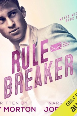 Rule Breaker (Mixed Messages Book 1)
