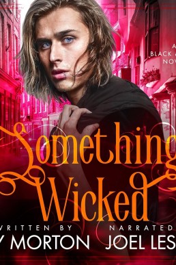 Something Wicked: Black and Blue Series, Book 3