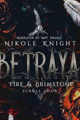 Betrayal (Fire & Brimstone Scrolls #4)