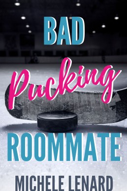Bad Pucking Roommate (Colorado Bulldogs #3)
