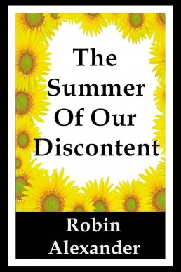 The Summer of Our Discontent