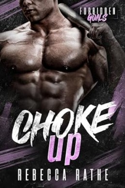 Choke Up (Forbidden Goals #3)