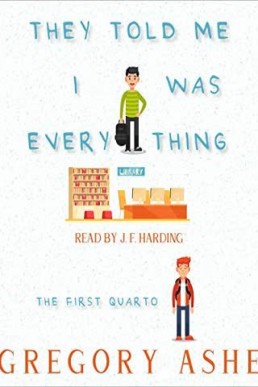 The First Quarto #1-They Told Me I Was Everything