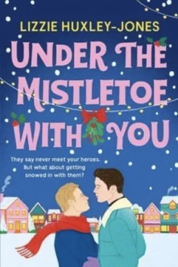 Under the Mistletoe with You