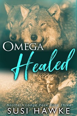 Omega Healed (Northern Lodge Pack #3)