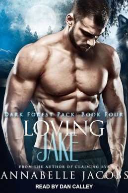 Loving Jake (Dark Forest Pack #4)