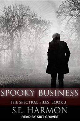 Spooky Business (The Spectral Files #3)