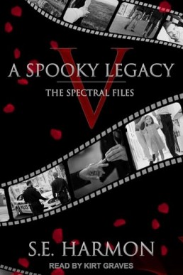 A Spooky Legacy (The Spectral Files #5)