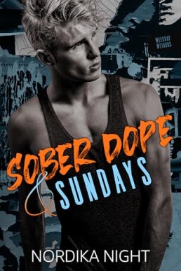 Sober Dope & Sundays (Weekday Weirdos #2)
