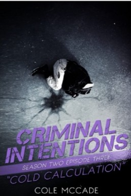 Criminal Intentions Season Two Episode 3 Cold Calculation