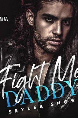 Fight Me Daddy (Mafia Daddies, Book 2 )