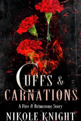 Cuffs & Carnations (Fire & Brimstone Scrolls #7)