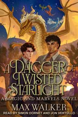 A Magic & Marvels, Book 3 - A Dagger of Twisted Starlight