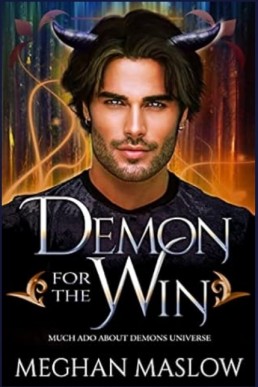 Much Ado About Demons 01.5: Demon for the Win