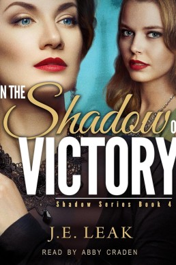 In the Shadow of Victory (Shadow Series, Book 4)