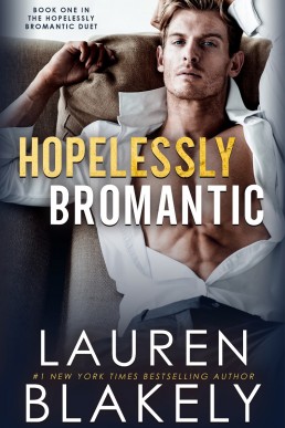 Hopelessly Bromantic (The Hopelessly Bromantic Duet #1)