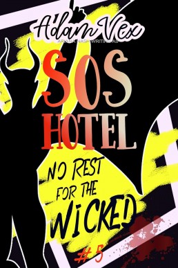 SOS Hotel: No Rest for the Wicked (SOS Hotel #5)