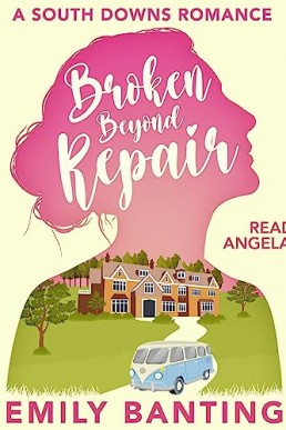 Broken Beyond Repair (A South Downs Romance, Book 1)