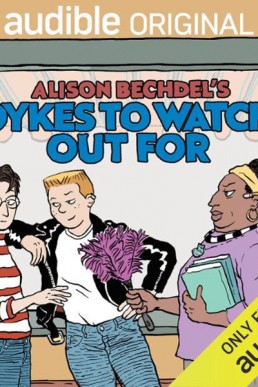 Alison Bechdel’s Dykes to Watch Out For