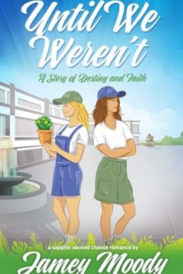 Until We Weren't: A Story of Destiny and Faith