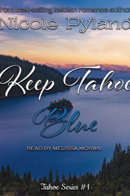 Keep Tahoe Blue: Tahoe Series, Book 1