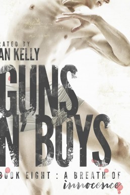 Guns n' Boys: A Breath of Innocence, Book 8 (Unabridged)