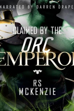 Claimed by the Orc Emperor