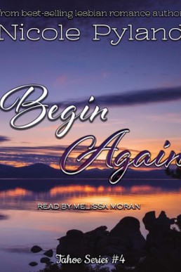Begin Again: Tahoe Series, Book 4