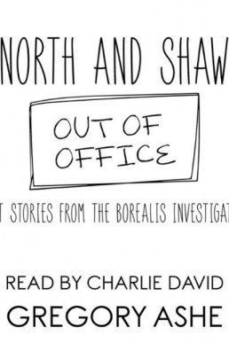 North and Shaw: Out of Office: Volume 2